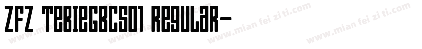 zfz tebieGBcs01 Regular字体转换